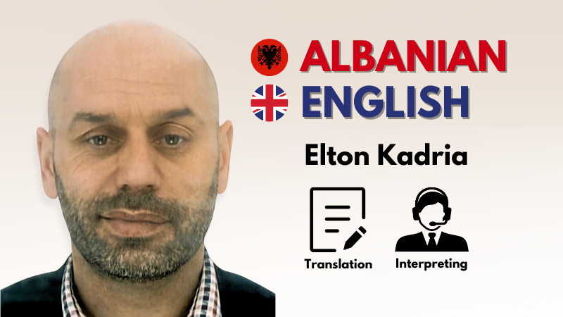 Albanian Interpreter and Translator - Mr Elton Kadria